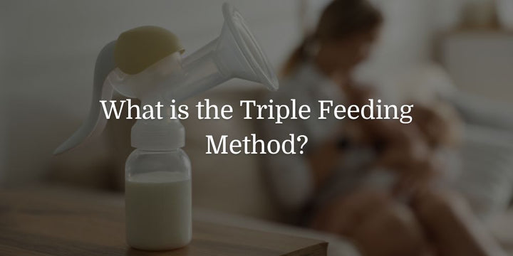 What is the Triple Feeding Method? - The Baby's Brew